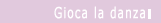 Gioca la danza